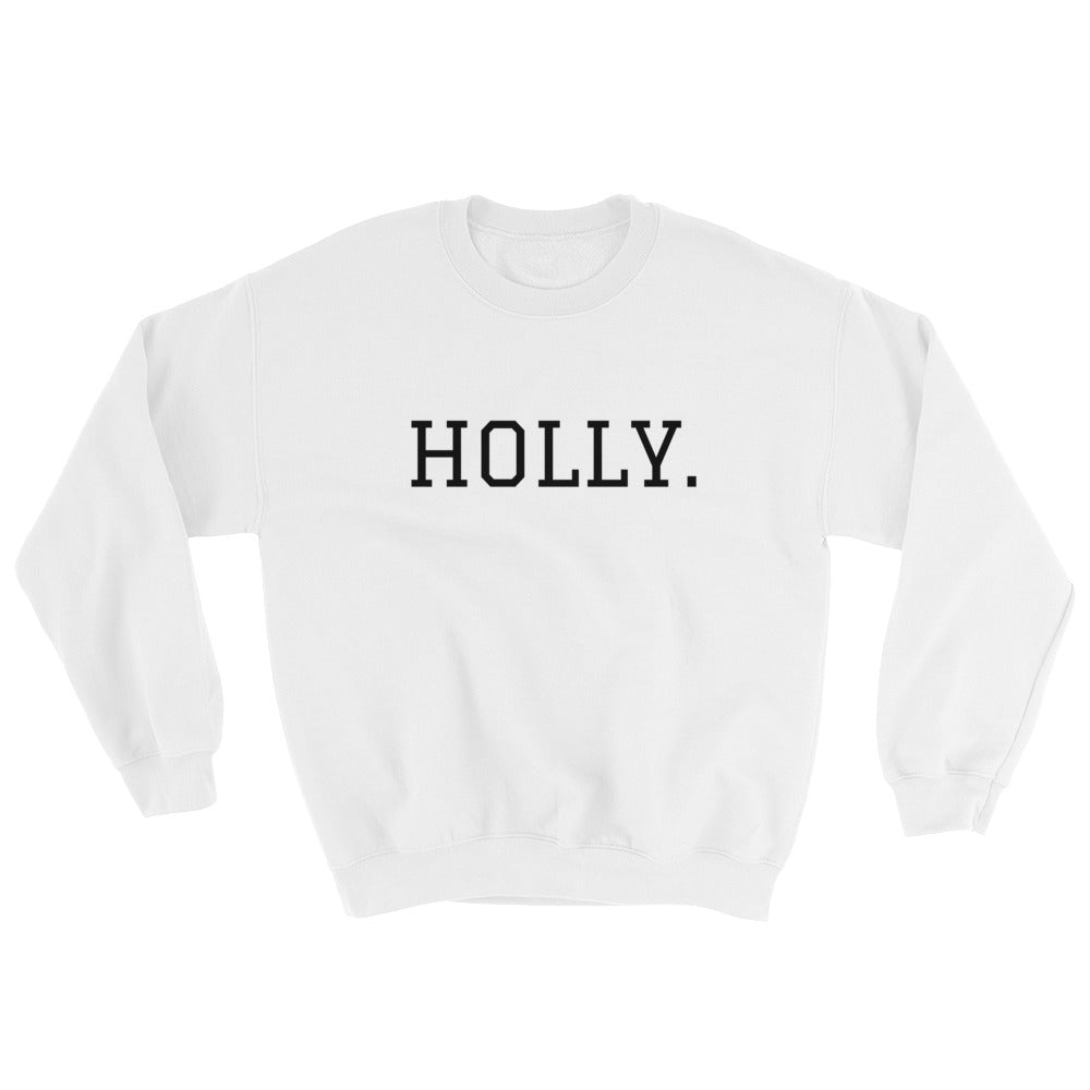 HOLLY. Official Sweatshirt (Unisex)